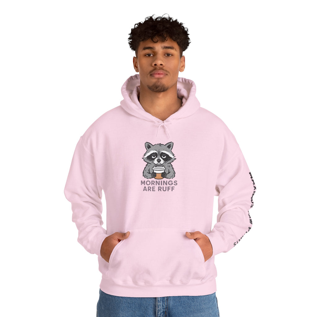 Mornings Are Ruff funny pet lover hoodie featuring a 
raccoon with coffee, perfect gift for dog moms and pet parents