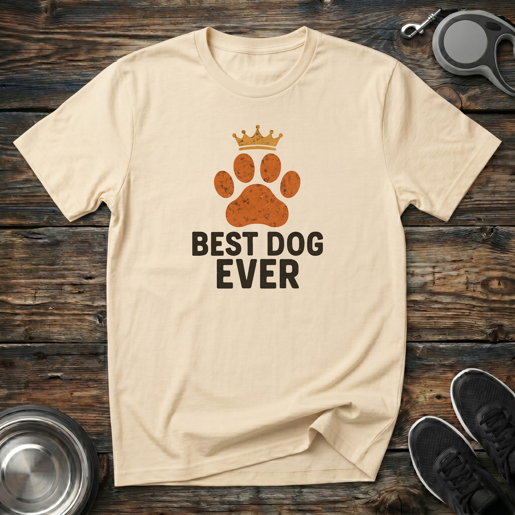 Cream unisex t-shirt with distressed burnt-orange crowned paw print graphic and bold "Best Dog Ever" block lettering — funny dog parent gift tee for dog moms and dads