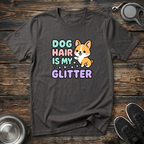 Dog Hair Is My Glitter – Cute Corgi Graphic Tee for Dog Moms & Dog Lovers
