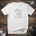 Forever My Best Friend T-Shirt | Elegant Dog Lover Tee | Dog Mom Emotional Gift