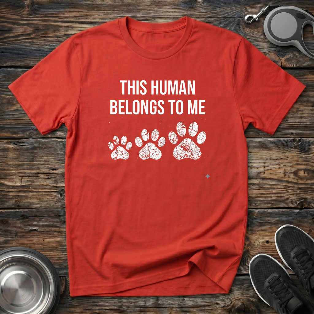 This Human Belongs To Me Funny Dog Owner T-Shirt – Bold Paw Print Graphic Tee Told From the Dog's Perspective