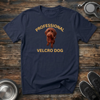 Professional Velcro Dog T-Shirt | Funny Doodle Owner Tee | Doodle Mom Dad Gift