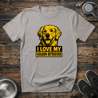 I Love My Golden Retriever T-Shirt | Funny Golden Retriever Lover Tee | Golden Mom Gift