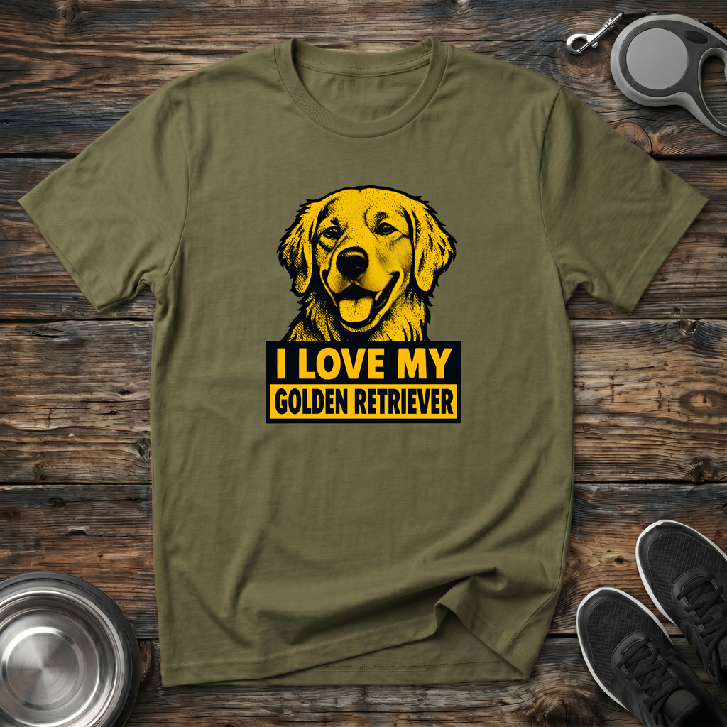I Love My Golden Retriever T-Shirt | Funny Golden Retriever Lover Tee | Golden Mom Gift