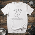 Life is Better With a Four-Legged Bestie T-Shirt | Elegant Dog Lover Tee | Dog Mom Gift