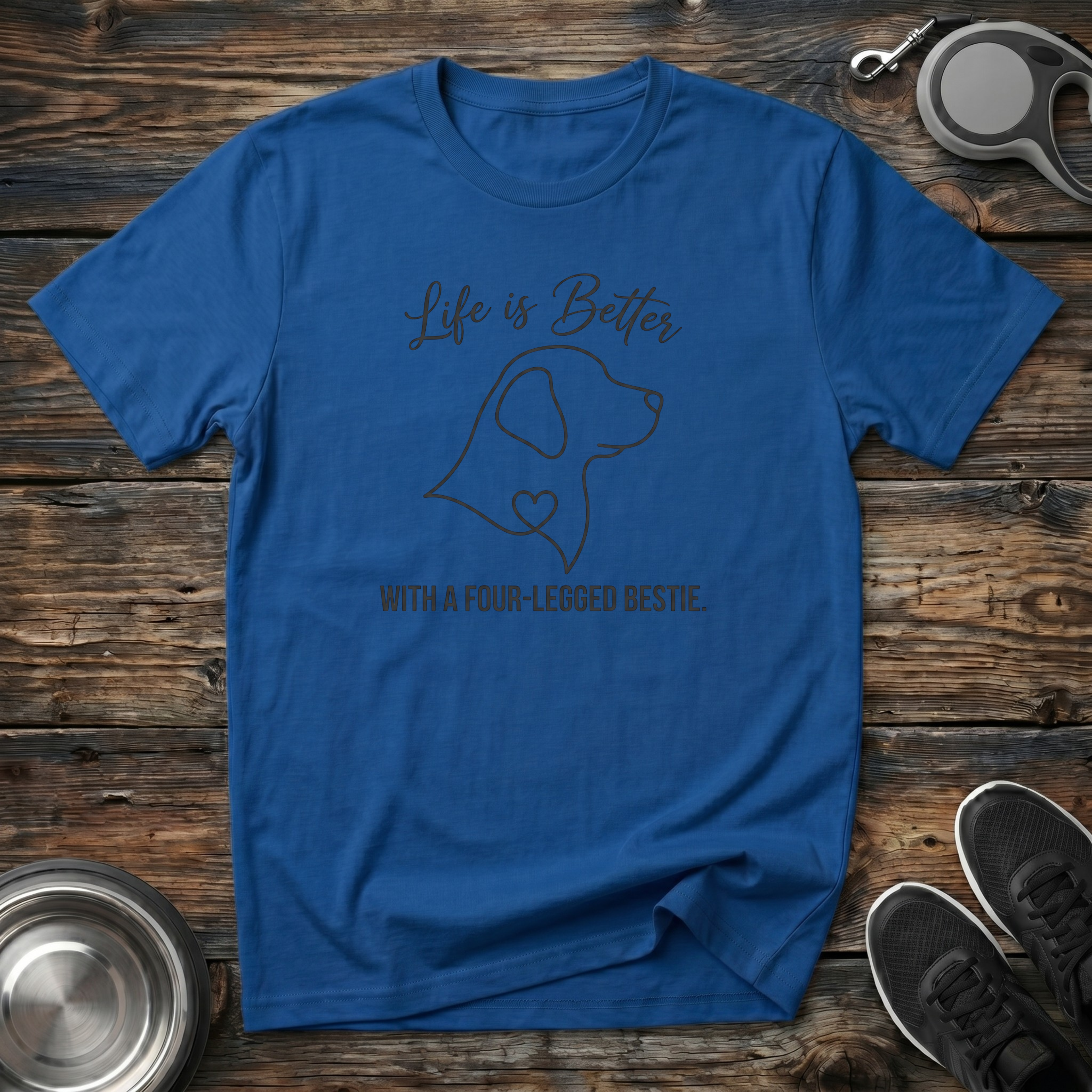 Life is Better With a Four-Legged Bestie T-Shirt | Elegant Dog Lover Tee | Dog Mom Gift