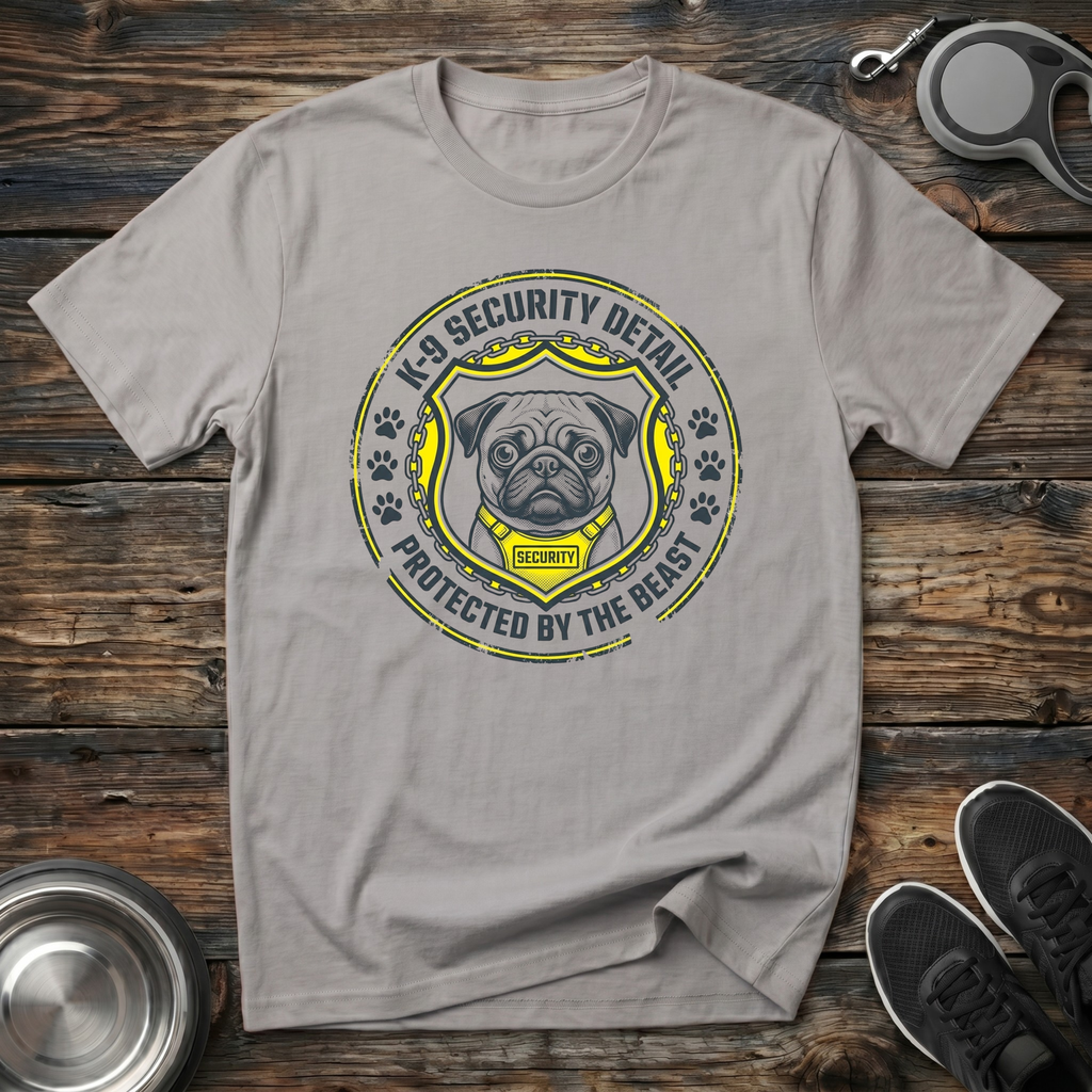 K-9 Security Detail Protected by the Beast T-Shirt | Funny Pug Lover Tee | Pug Mom Gift