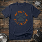 My Dog is My Best Friend T-Shirt | Funny Dog Lover Tee | Dog Mom Dad Best Friend Gift