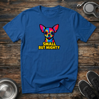 Small But Mighty Funny Chihuahua T-Shirt – Bold Pop Art Chihuahua Graphic Tee for Small Dog Lovers & Chi Moms