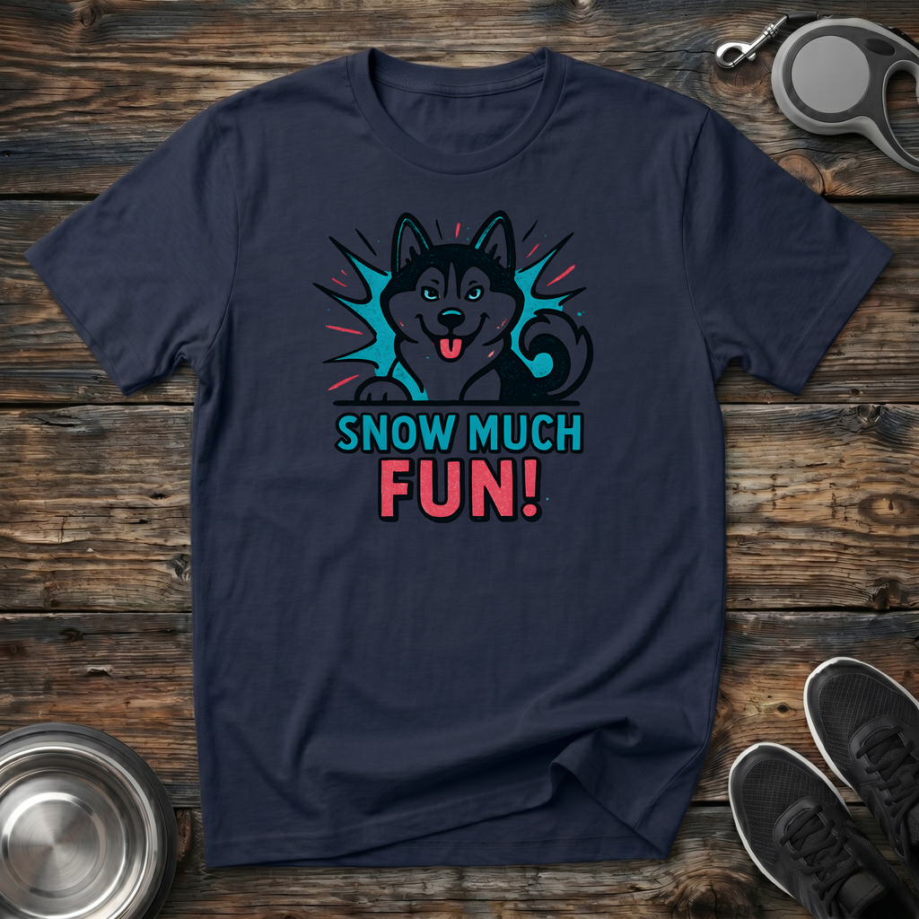 Snow Much Fun Funny Husky T-Shirt – Bold Comic Style Siberian Husky Graphic Tee for Husky Lovers & Winter Dog Moms