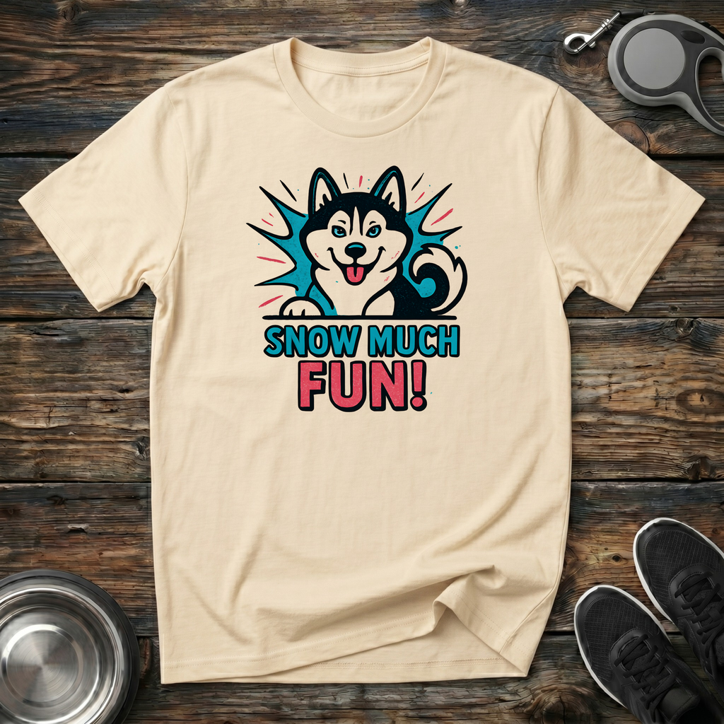 Snow Much Fun Funny Husky T-Shirt – Bold Comic Style Siberian Husky Graphic Tee for Husky Lovers & Winter Dog Moms