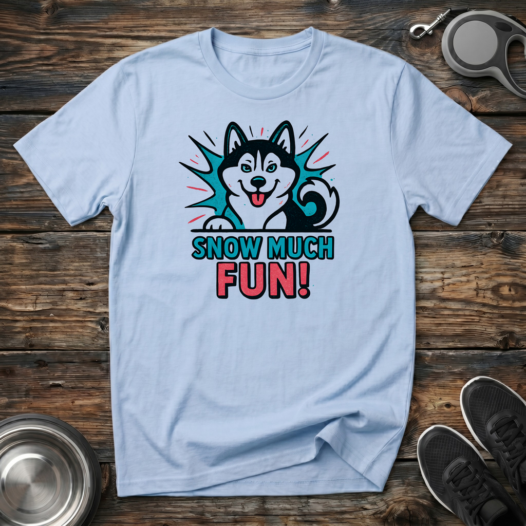 Snow Much Fun Funny Husky T-Shirt – Bold Comic Style Siberian Husky Graphic Tee for Husky Lovers & Winter Dog Moms