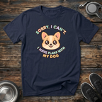 Sorry I Can't I Have Plans With My Dog T-Shirt | Funny Dog Lover Corgi Tee | Dog Mom Gift