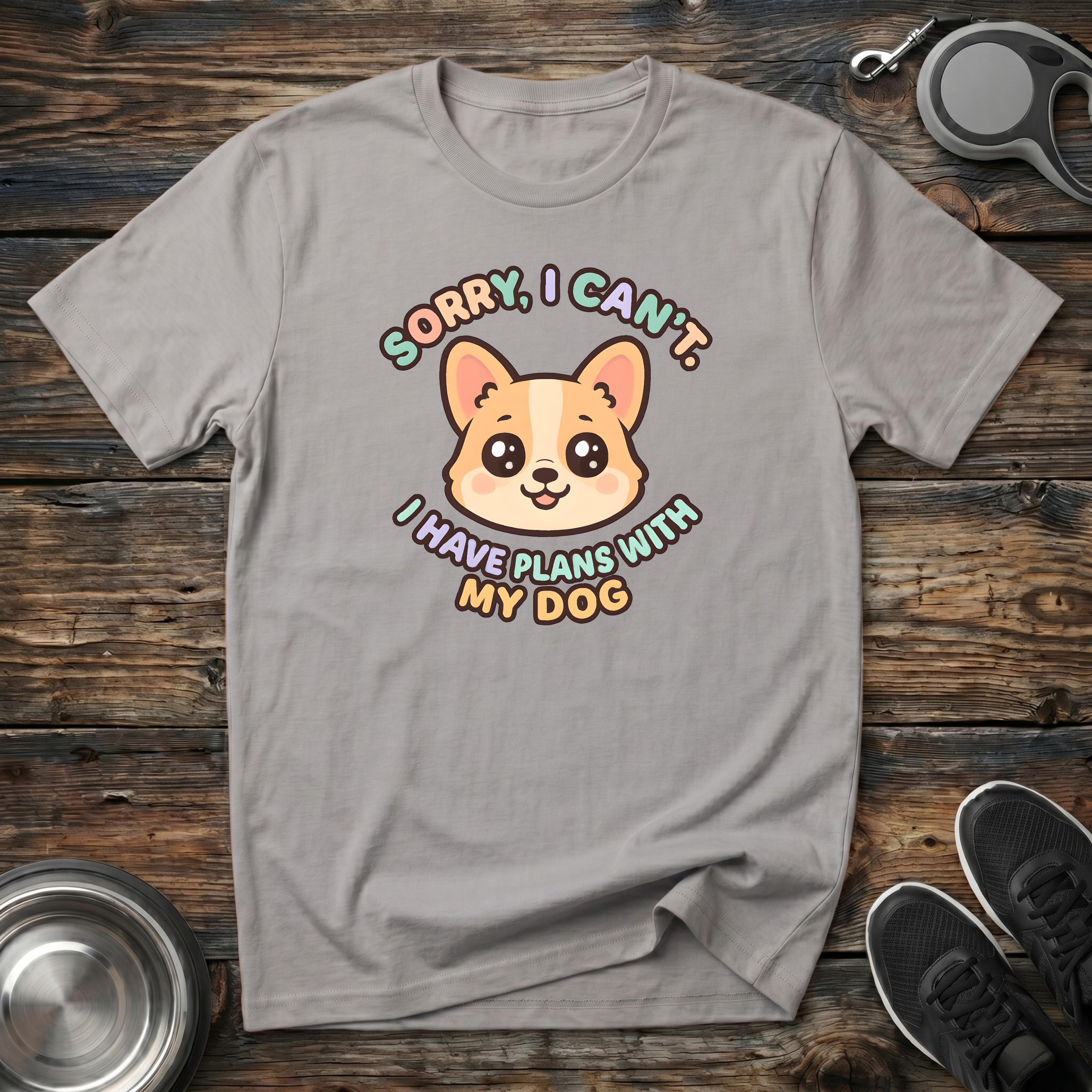 Sorry I Can't I Have Plans With My Dog T-Shirt | Funny Dog Lover Corgi Tee | Dog Mom Gift