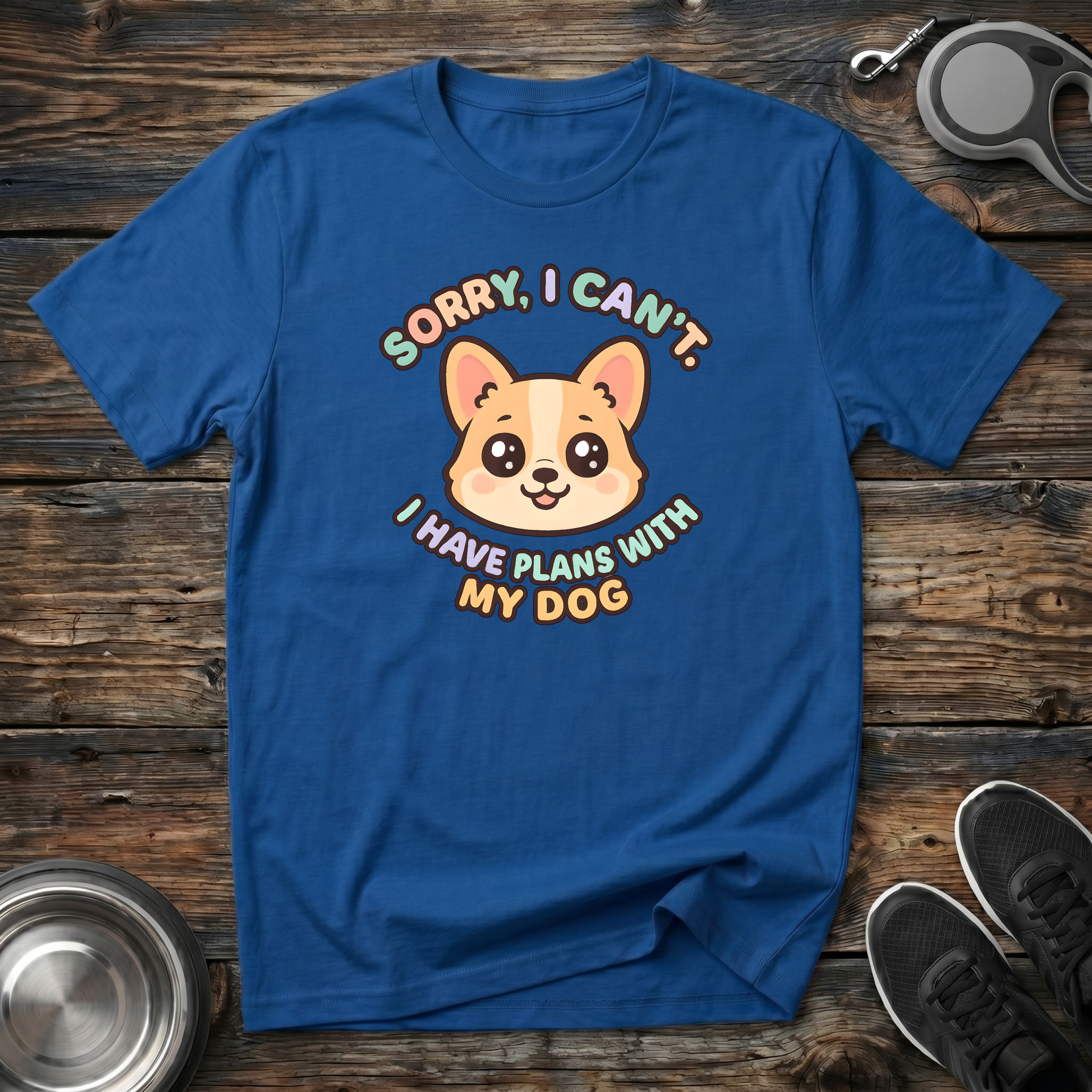 Sorry I Can't I Have Plans With My Dog T-Shirt | Funny Dog Lover Corgi Tee | Dog Mom Gift