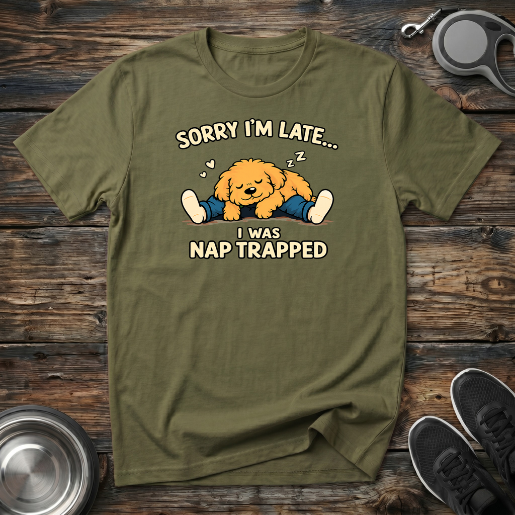 Sorry I'm Late I Was Nap Trapped T-Shirt | Funny Doodle Dog Lover Tee | Dog Mom Gift