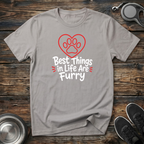 Best Things in Life Are Furry T-Shirt | Funny Pet Lover Tee | Dog Mom Cat Mom Gift