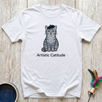 Artistic Catitude T-Shirt | Funny French Cat Lover Tee | Cat Mom Art Lover Gift