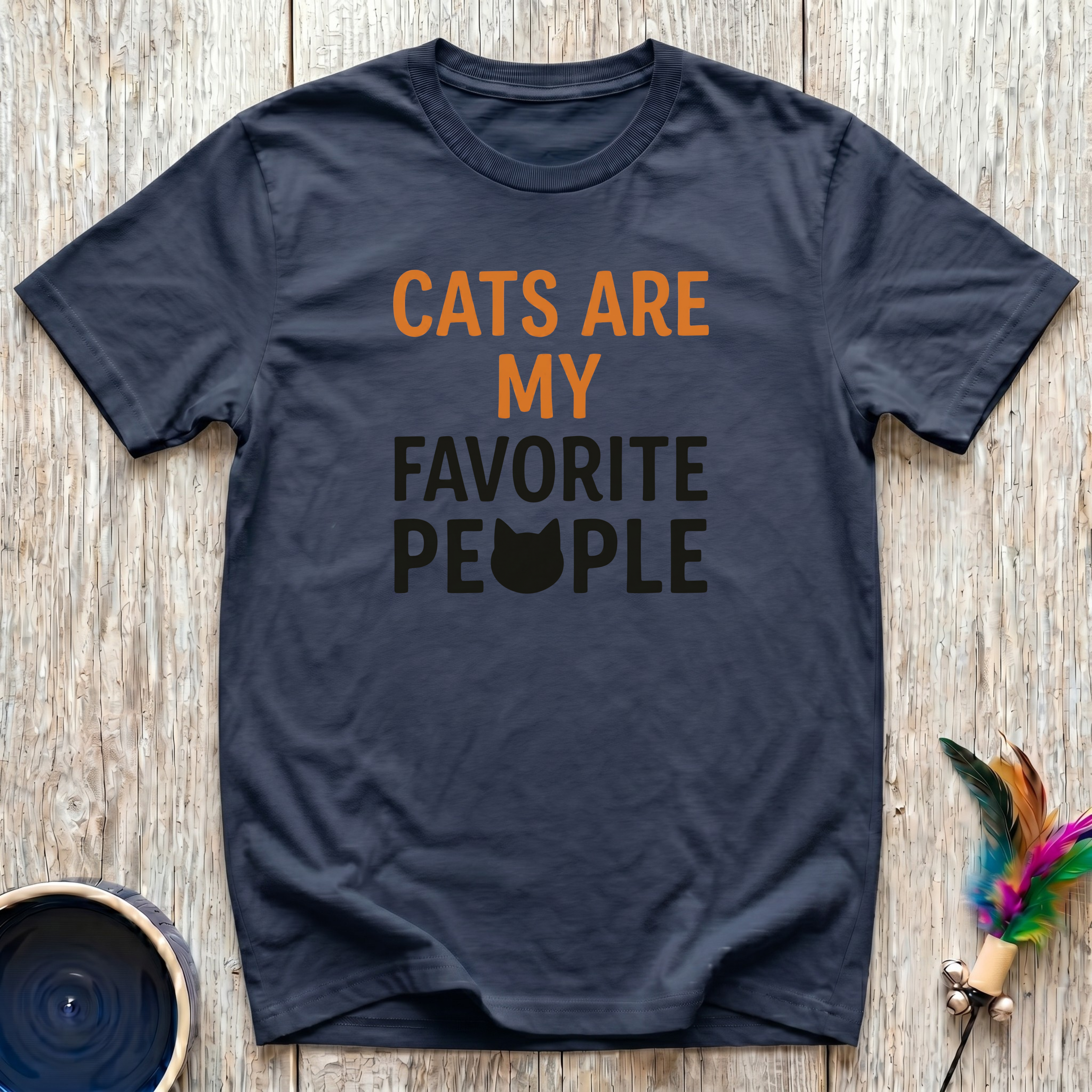 Cats Are My Favorite People T-Shirt | Funny Cat Lover Bold Tee | Cat Mom Gift
