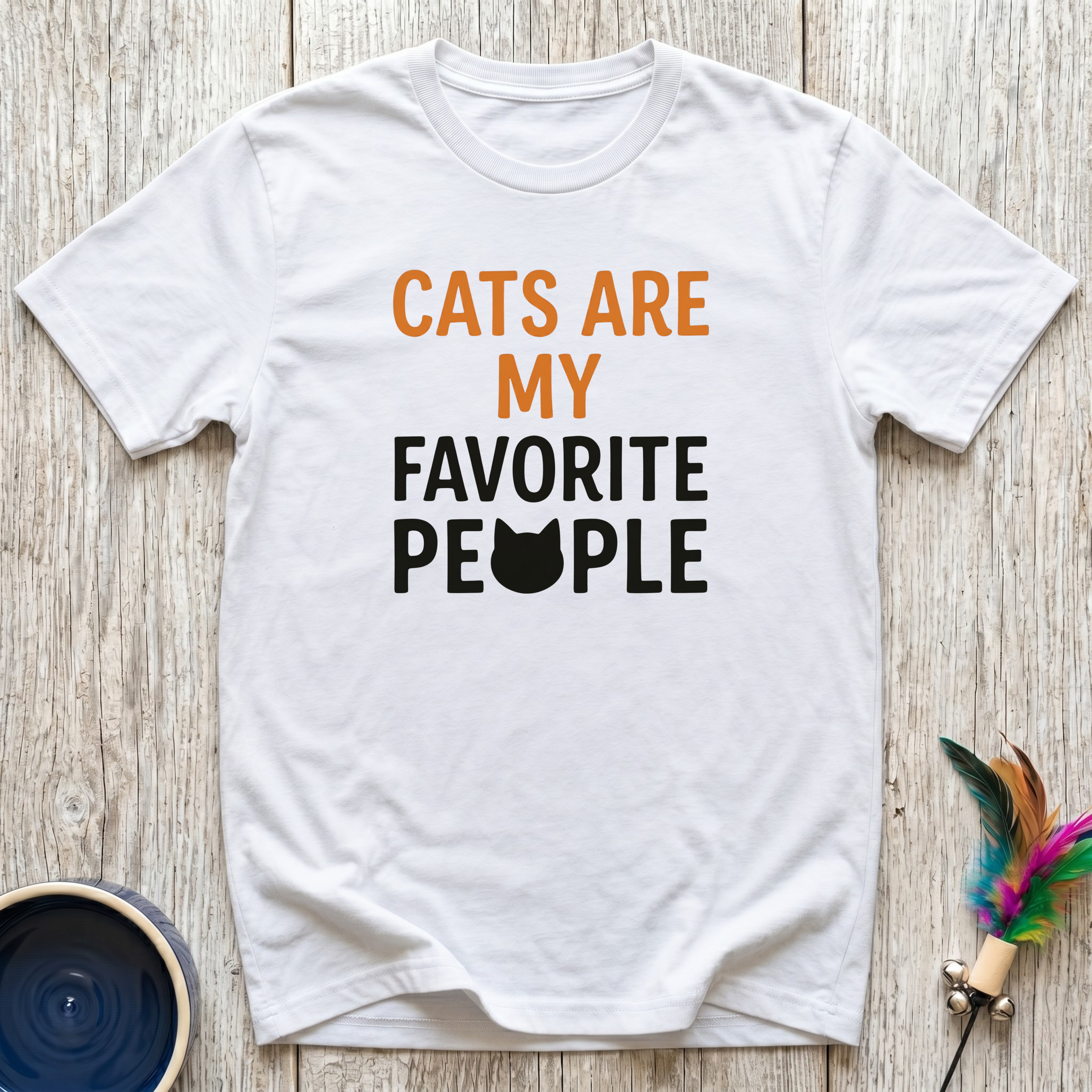 Cats Are My Favorite People T-Shirt | Funny Cat Lover Bold Tee | Cat Mom Gift