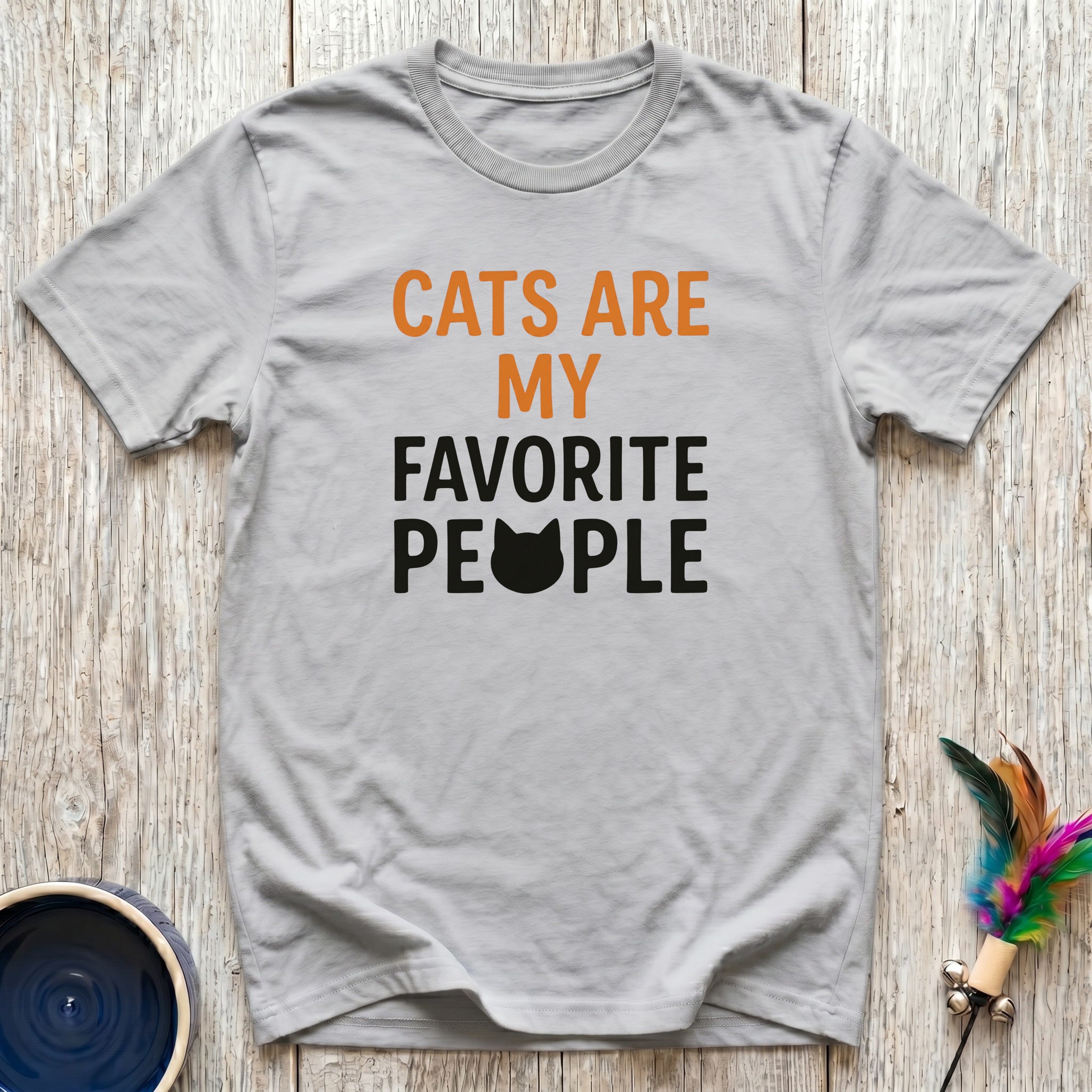 Cats Are My Favorite People T-Shirt | Funny Cat Lover Bold Tee | Cat Mom Gift