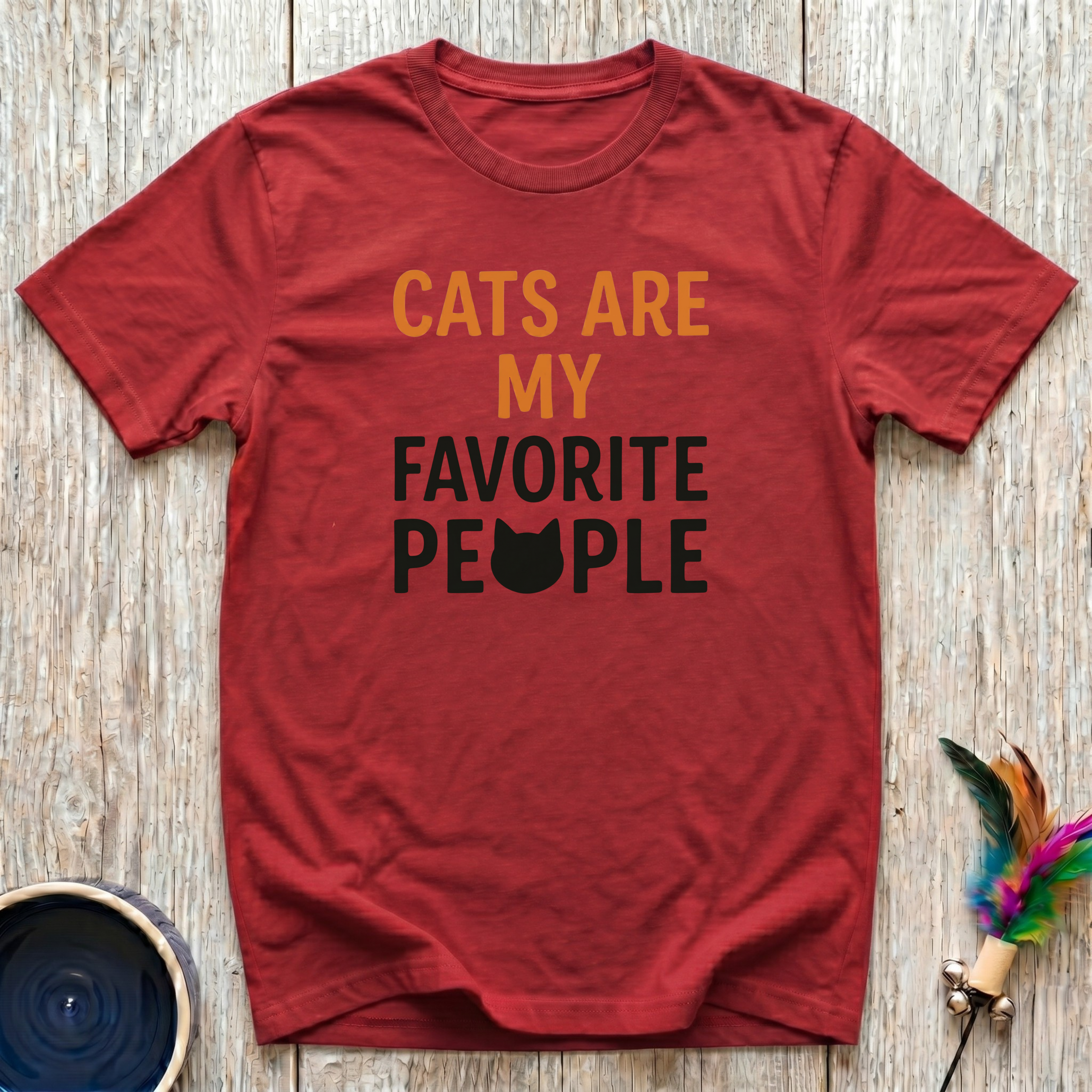 Cats Are My Favorite People T-Shirt | Funny Cat Lover Bold Tee | Cat Mom Gift