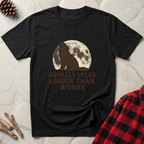 Animals Speak Louder Than Words T-Shirt | Wolf Moon Nature Tee | Wildlife Animal Lover Gift