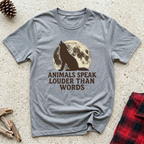 Animals Speak Louder Than Words T-Shirt | Wolf Moon Nature Tee | Wildlife Animal Lover Gift