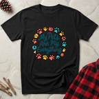My Pets Are My Everything T-Shirt | Funny Pet Lover Tee | Dog Mom Cat Mom Gift
