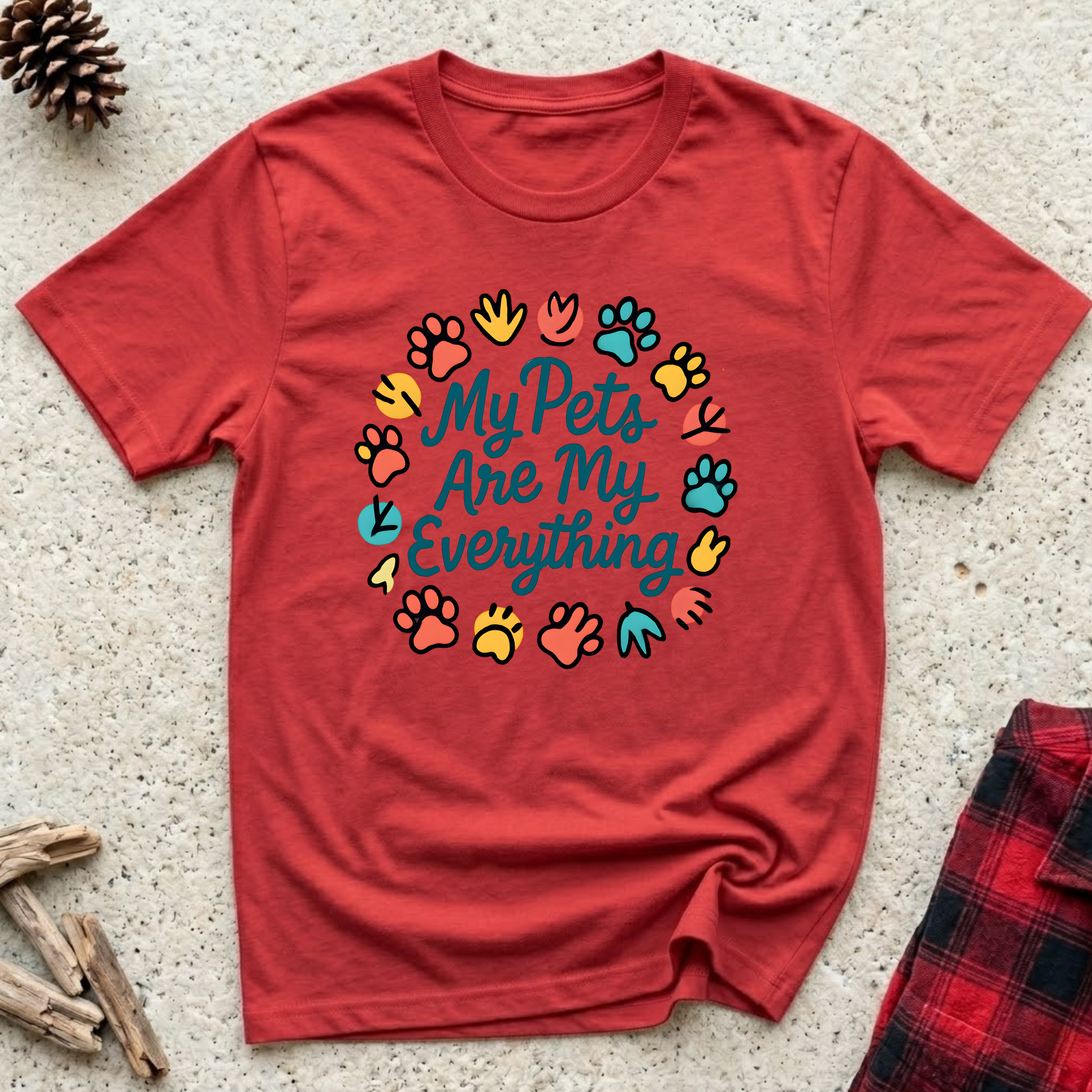 My Pets Are My Everything T-Shirt | Funny Pet Lover Tee | Dog Mom Cat Mom Gift