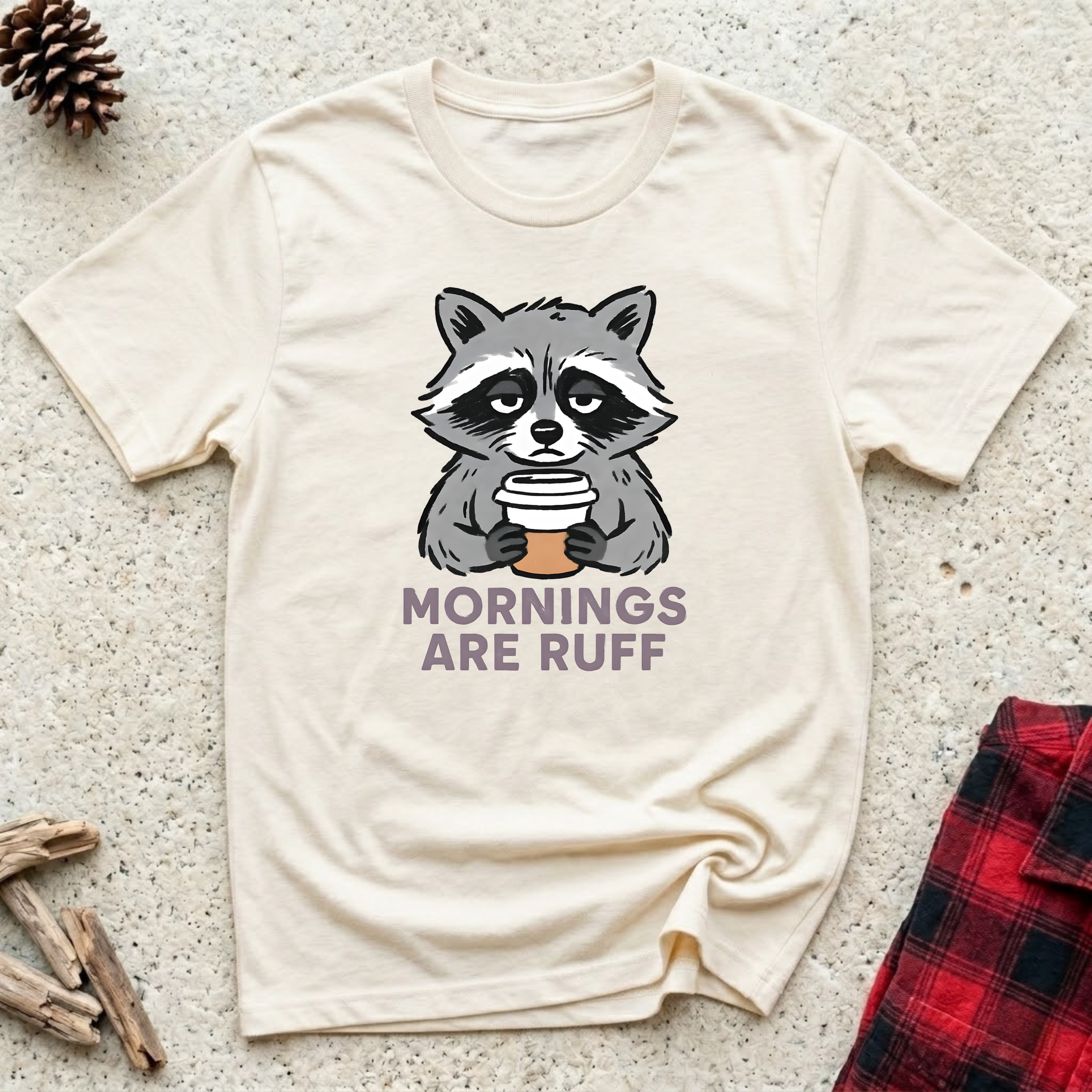 Mornings Are Ruff T-Shirt | Funny Pet Lover Coffee Tee | Dog Mom Morning Gift