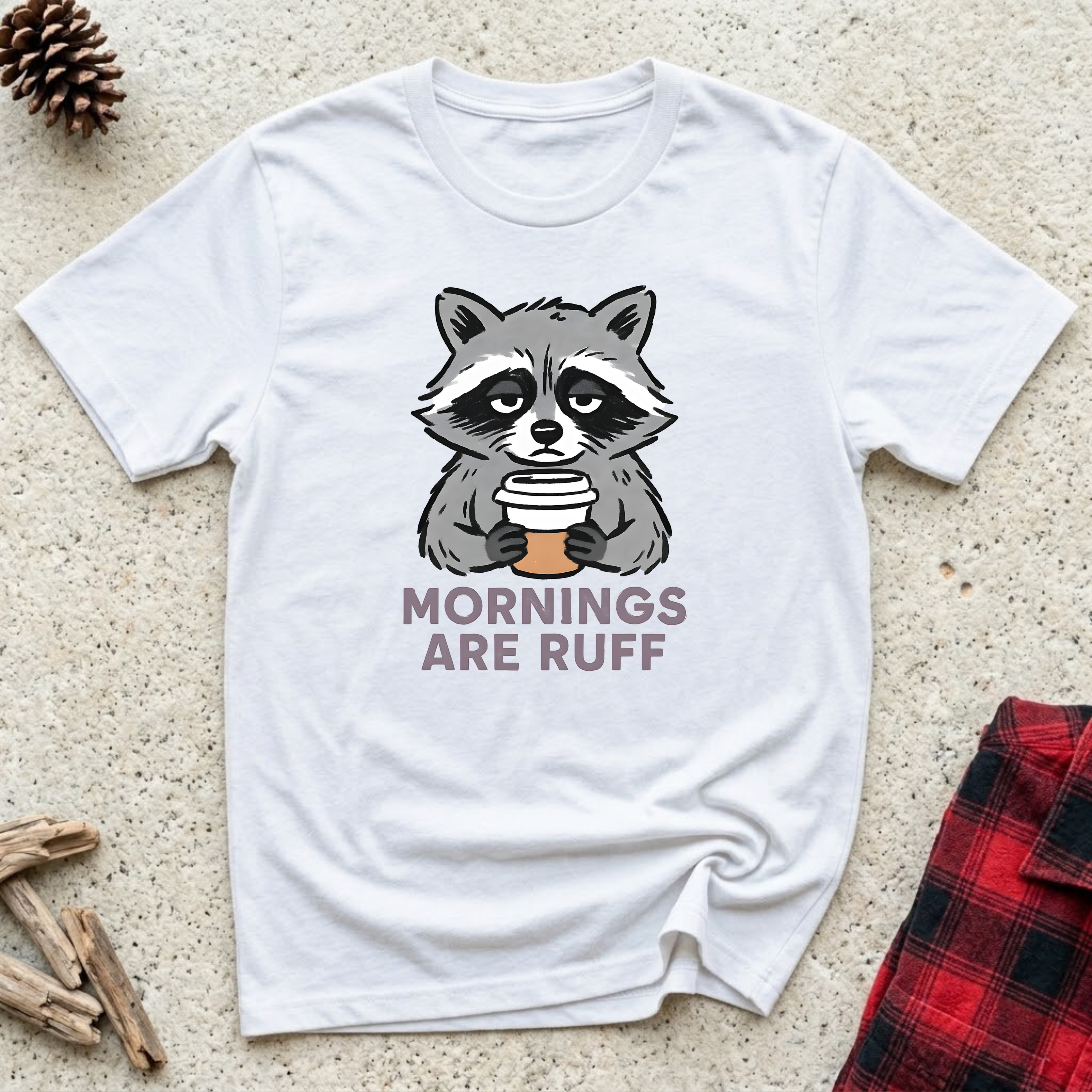 Mornings Are Ruff T-Shirt | Funny Pet Lover Coffee Tee | Dog Mom Morning Gift