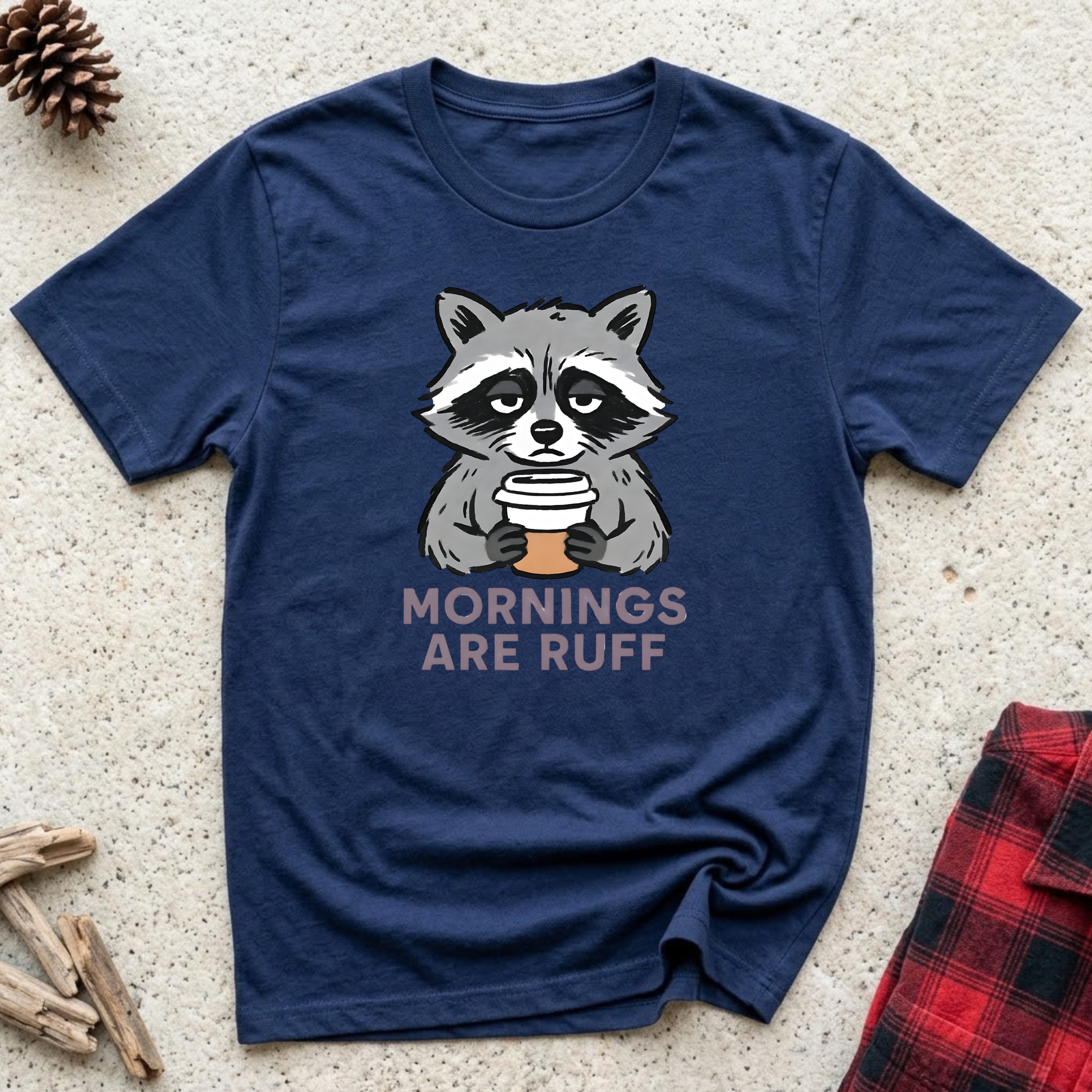 Mornings Are Ruff T-Shirt | Funny Pet Lover Coffee Tee | Dog Mom Morning Gift