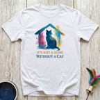 It's Not a Home Without a Cat T-Shirt | Watercolor Cat Lover Tee | Cat Mom Gift
