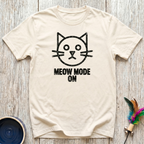 Meow Mode On T-Shirt | Funny Cat Lover Tee | Cat Mom Dad Minimalist Gift