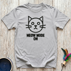 Meow Mode On T-Shirt | Funny Cat Lover Tee | Cat Mom Dad Minimalist Gift