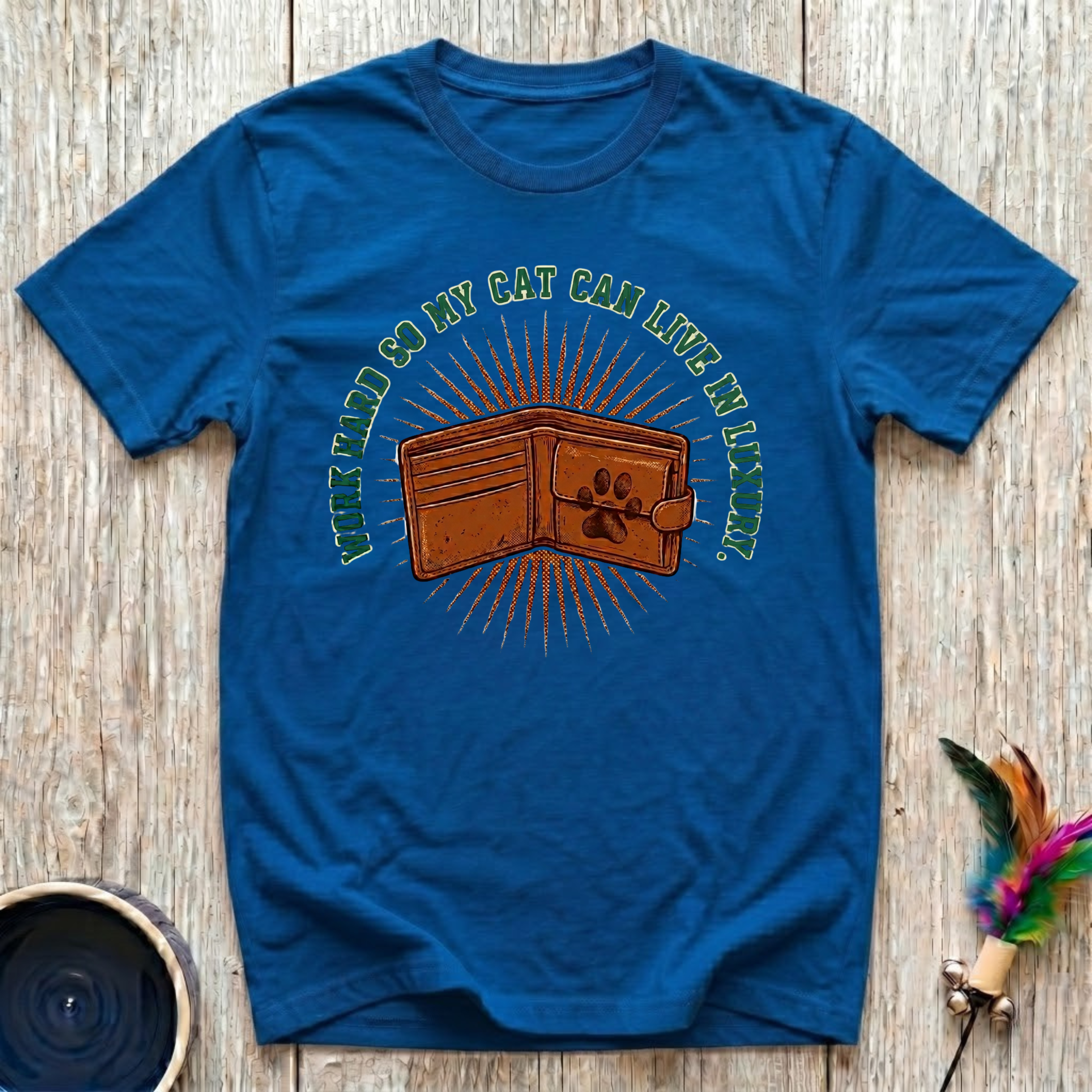 Work Hard So My Cat Can Live In Luxury T-Shirt | Funny Cat Mom Tee | Cat Lover Gift
