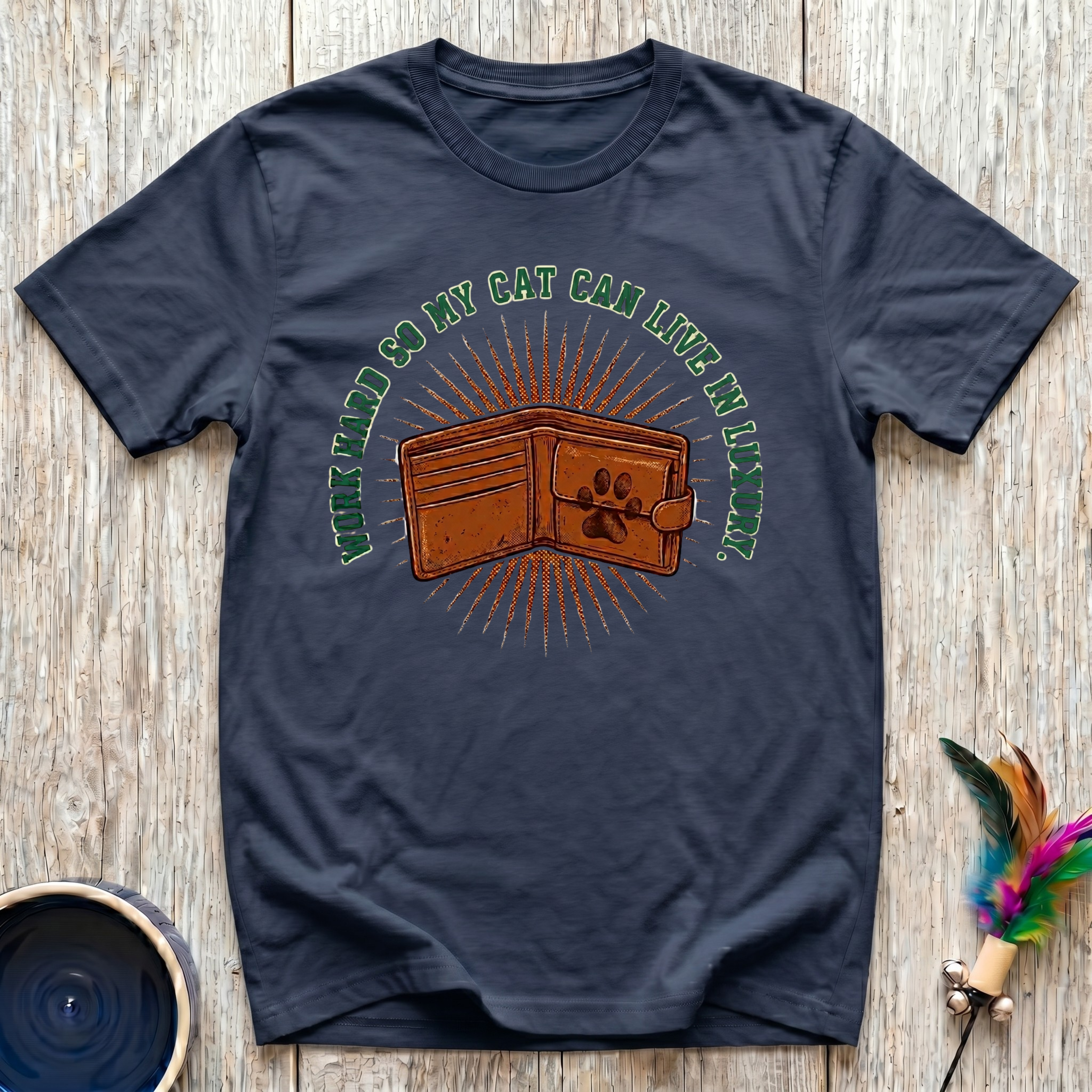 Work Hard So My Cat Can Live In Luxury T-Shirt | Funny Cat Mom Tee | Cat Lover Gift