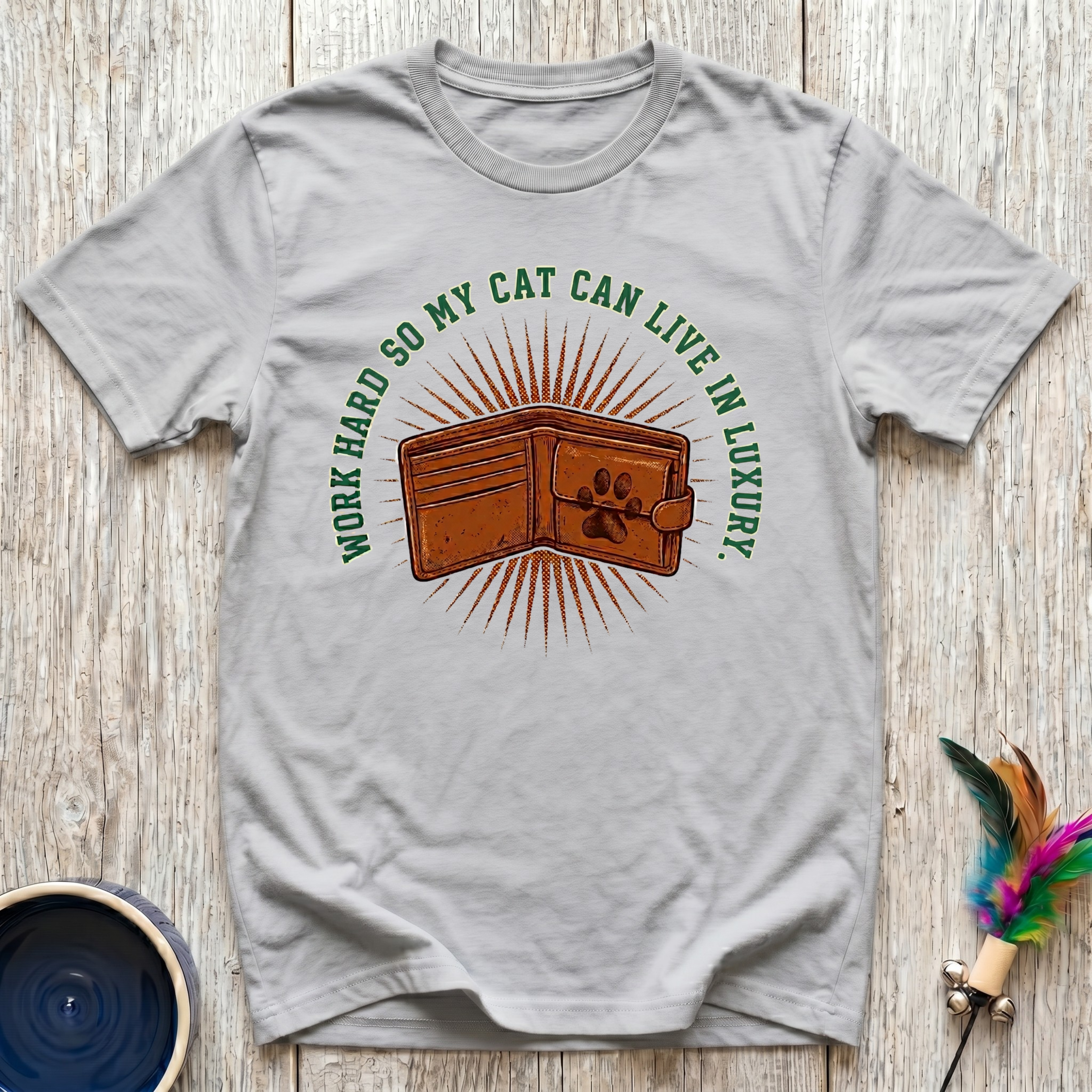 Work Hard So My Cat Can Live In Luxury T-Shirt | Funny Cat Mom Tee | Cat Lover Gift