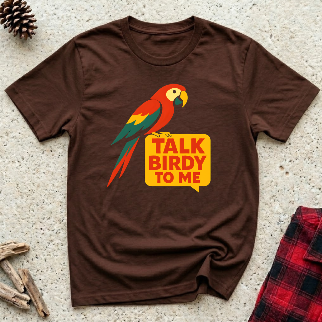 Talk Birdy to Me T-Shirt | Scarlet Macaw Parrot Tee | Funny Bird Lover Gift