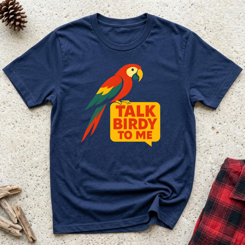Talk Birdy to Me T-Shirt | Scarlet Macaw Parrot Tee | Funny Bird Lover Gift