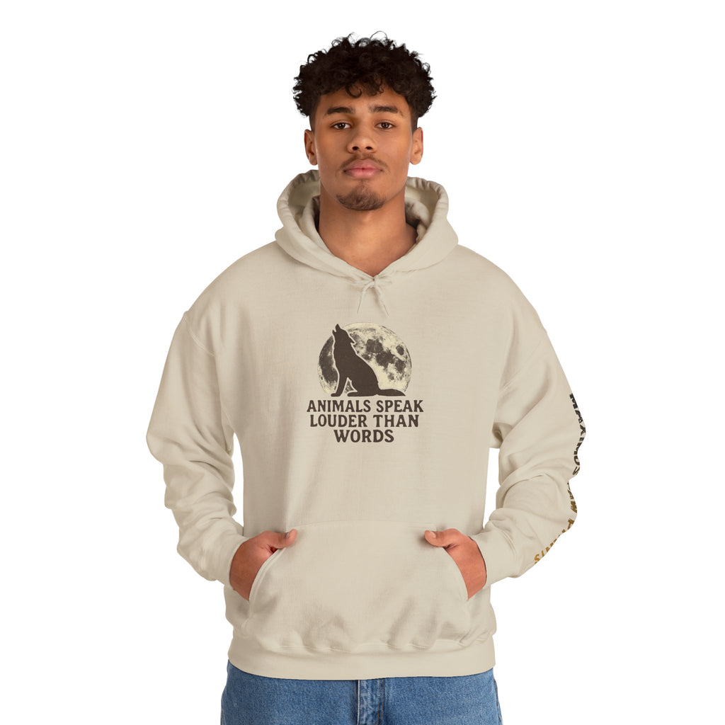 Animals Speak Louder Than Words hoodie featuring a wolf 
howling at the moon, perfect gift for animal and pet lovers