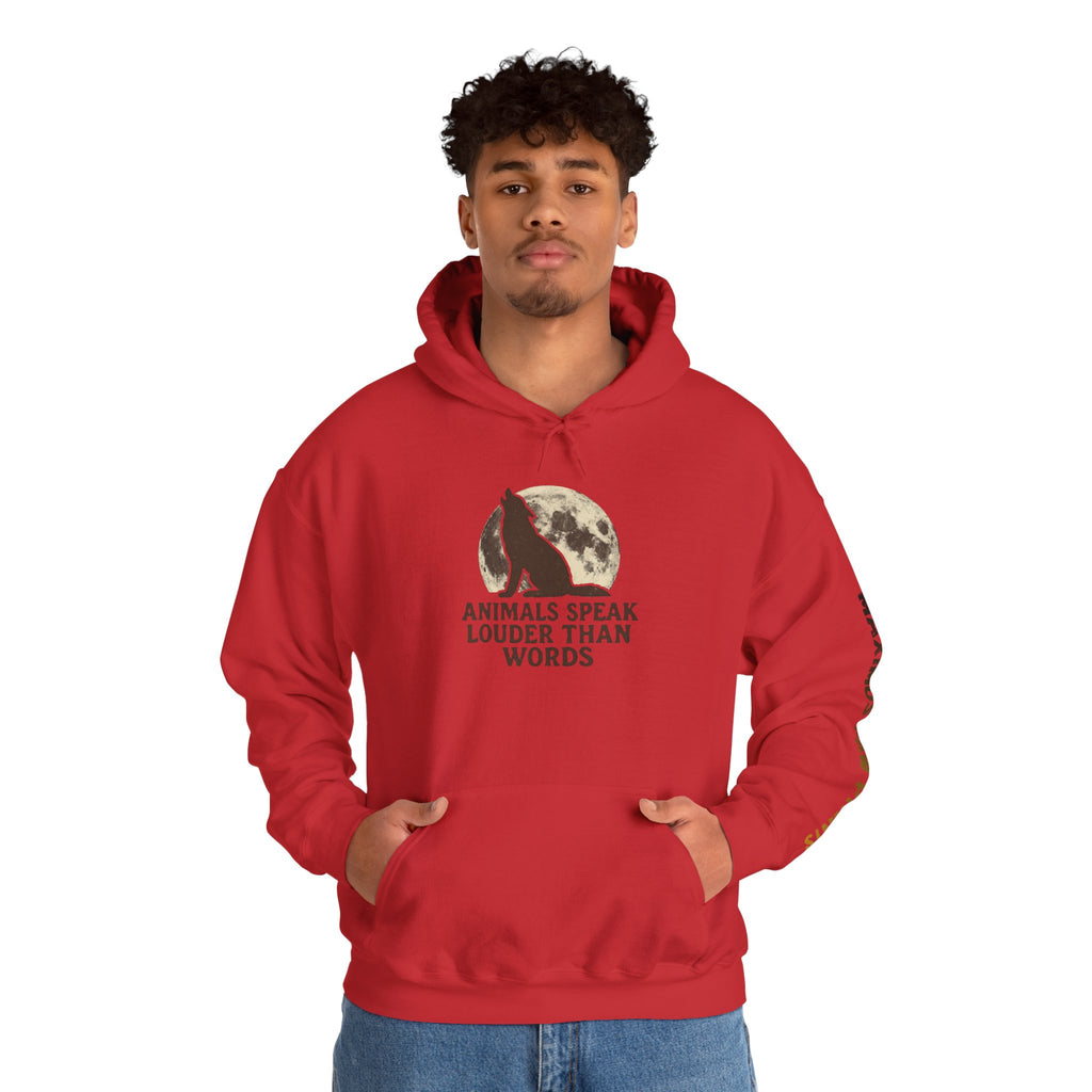Animals Speak Louder Than Words Hoodie | Animal Lover Sweatshirt | Wildlife Pet Lover Gift